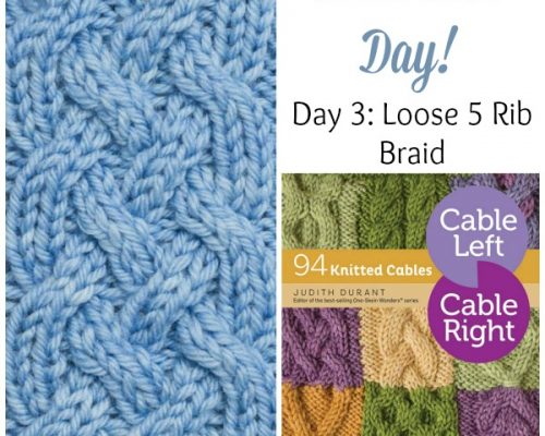 A Cable A Day: Loose 5 Rib Braid Day 3