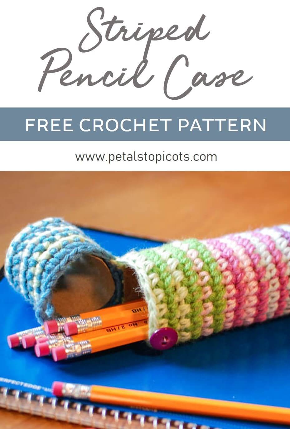 Crochet Pencil Case Pattern - Back to School Crochet