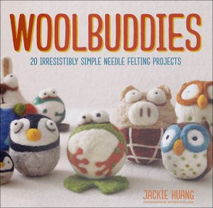 Woolbuddies: 20 Irresistibly Simple Needle Felting Projects