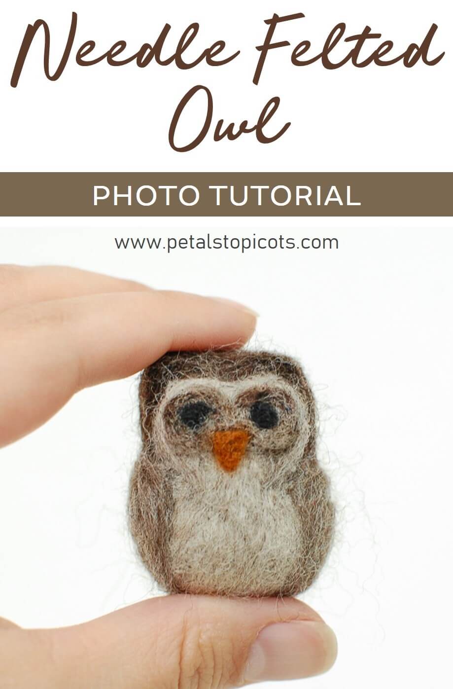 How to Make a Needle Felted Owl {Photo Tutorial}