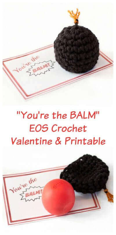 "You're the BALM" EOS Crochet Valentine and Printable | www.petalstopicots.com | #crochet #Valentine #EOS #ValentinesDay