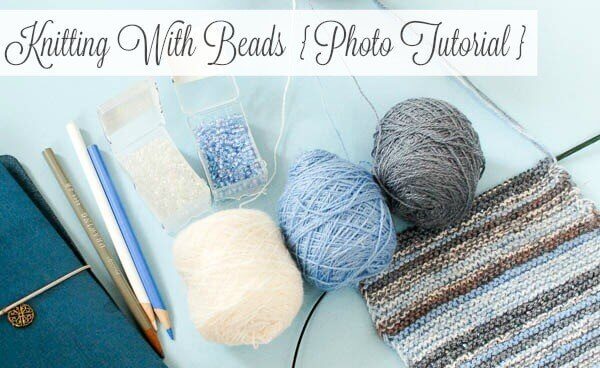 Knitting With Beads {Photo Tutorial}