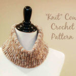 "Knit" Crochet Cowl Pattern "Knit" Crochet Cowl Pattern