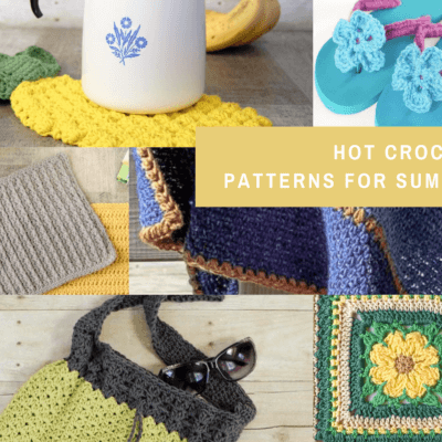 Hot Crochet Patterns for Summer