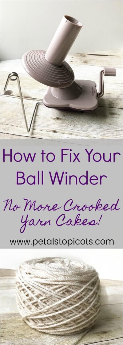 How to Fix Your Yarn Ball Winder - No More Crooked Yarn Cakes