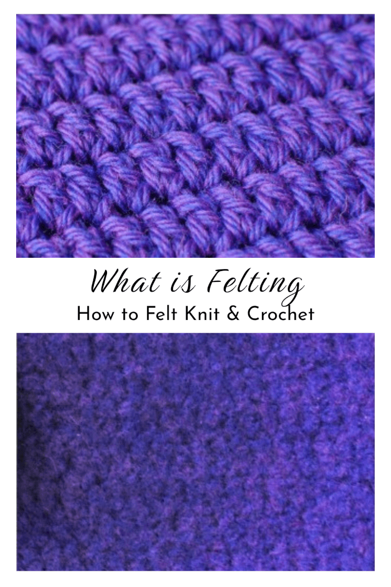 Felting Knitting & Crochet: What Is Felting? How To Felt?
