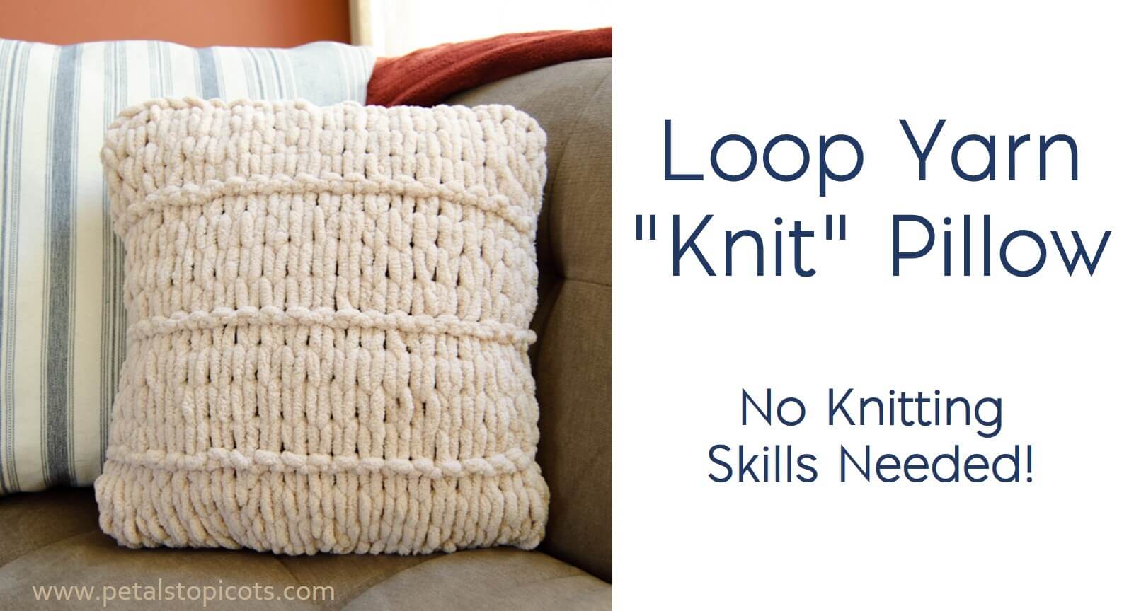 Loop Yarn Knit Pillow: Easy Finger Knitting Project - Petals to Picots