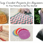 Easy Crochet Projects for Beginners